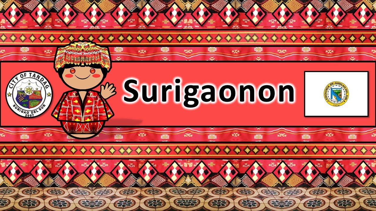 The Sound of the Surigaonon / Tandaganon language (Numbers, Greetings, Words & Story)