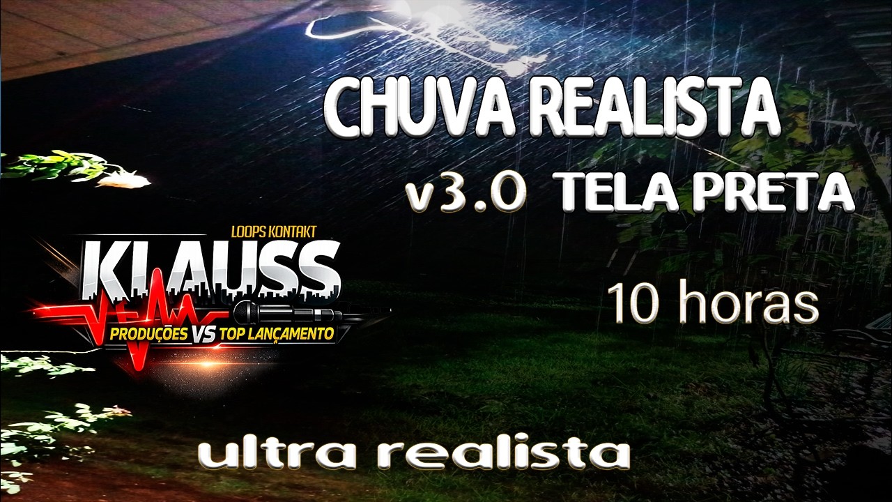 chuva ultra realista  3.0 klauss Produz 10 horas