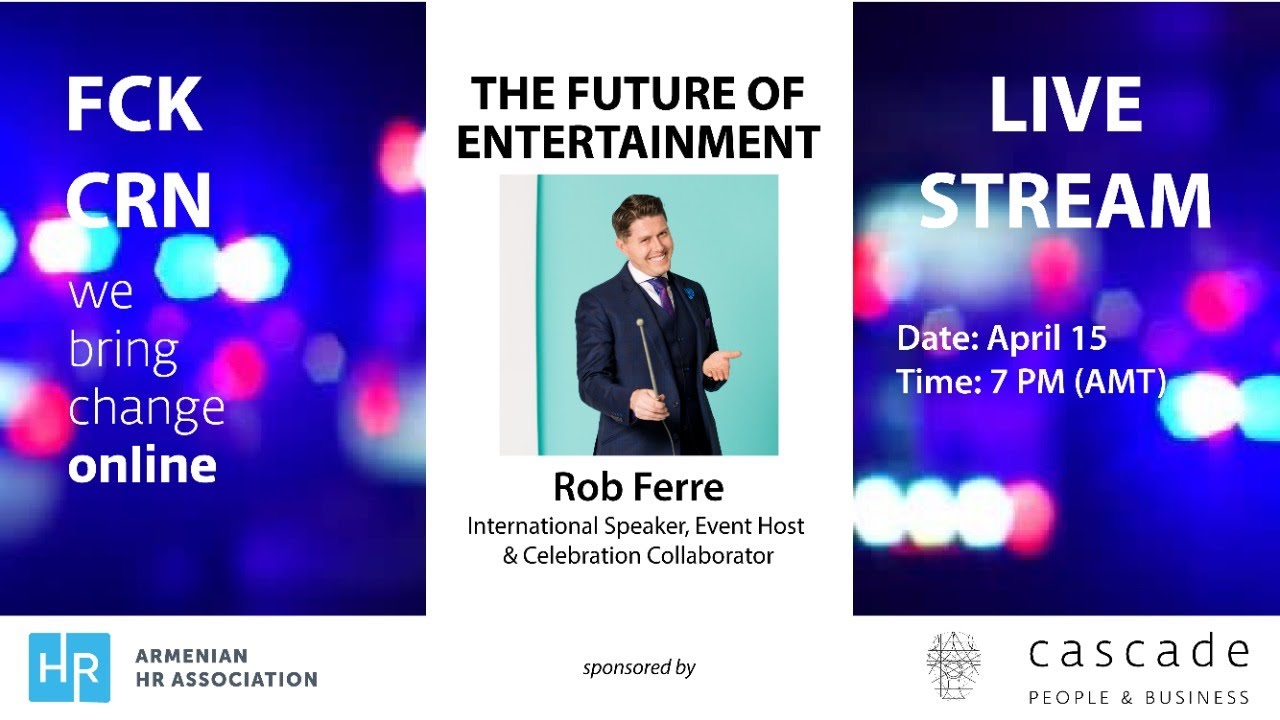 Webinar on the FUTURE OF ENTERTAINMENT with Rob Ferre