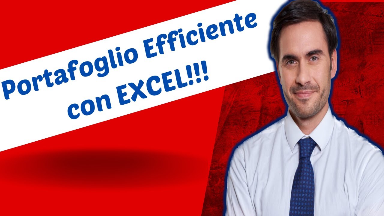 Calcolare un Portafoglio con la Frontiera Efficiente con Excel: Livello Base