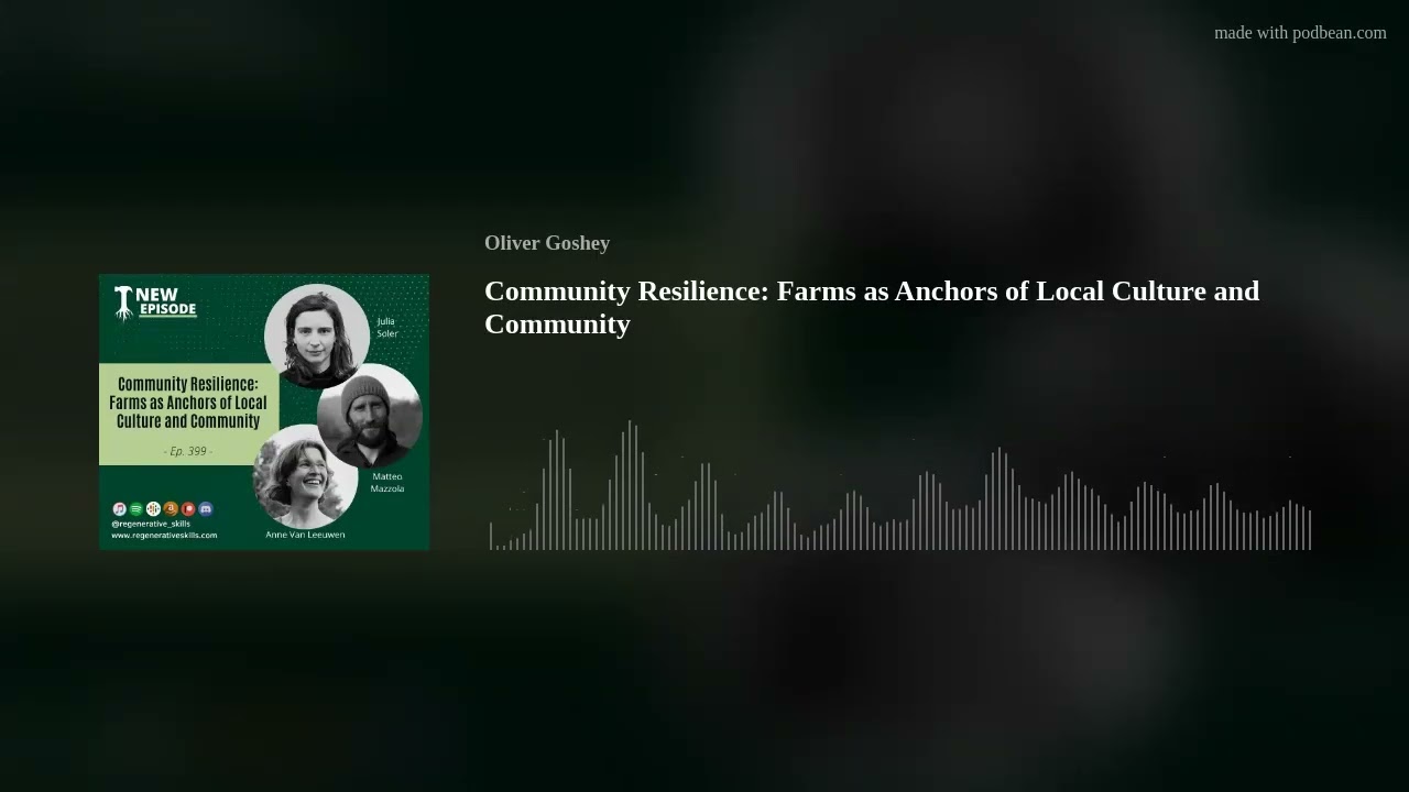 Community Resilience: Farms as Anchors of Local Culture and Community