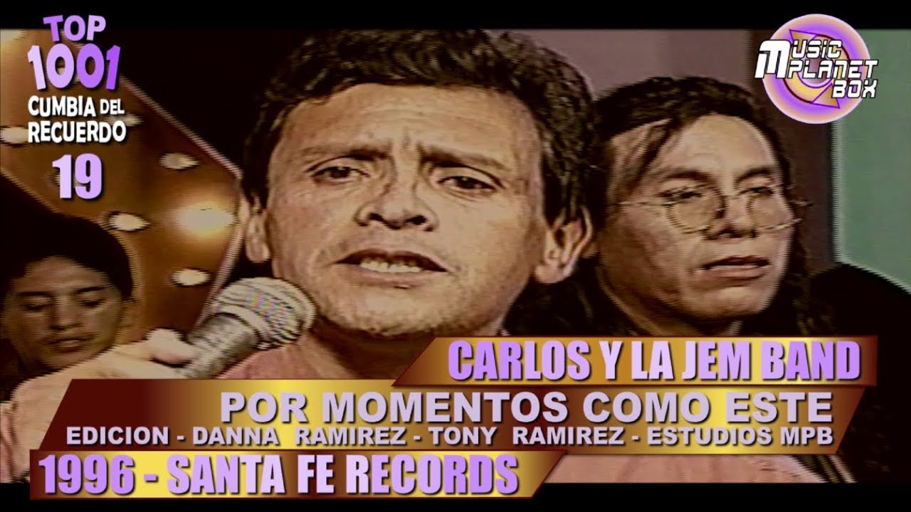CARLOS Y LA JEM BAND -  POR MOMENTOS COMO ESTE - Cumbia Boliviana Del Recuerdo