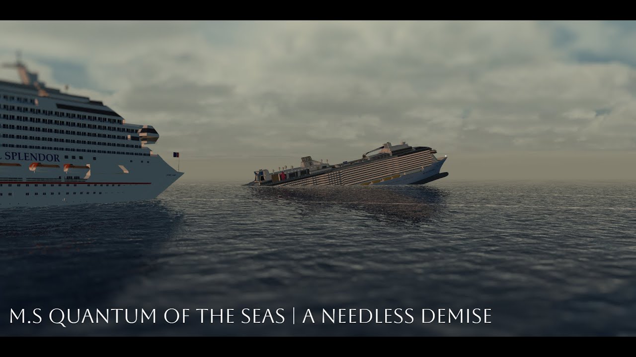M.S Quantum of the Seas | A Needless Demise