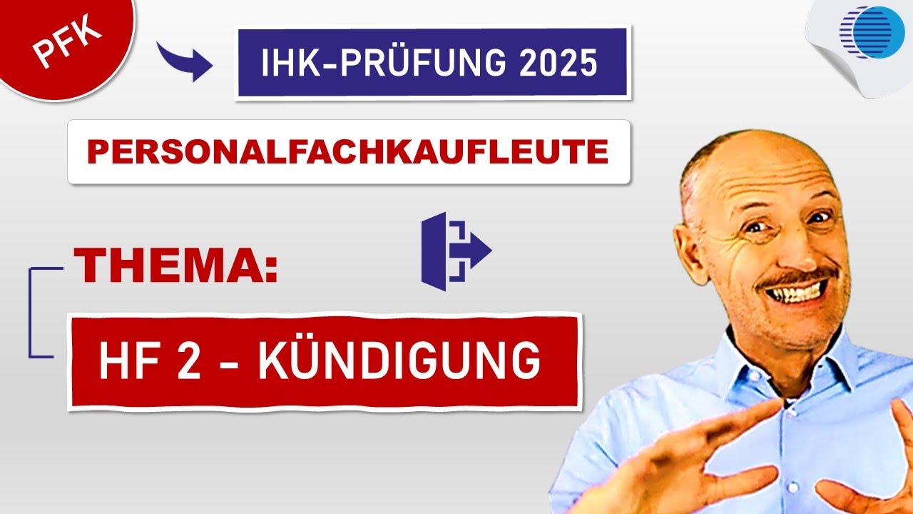 Personalfachkaufmann 2025: Kündigung im HF 2