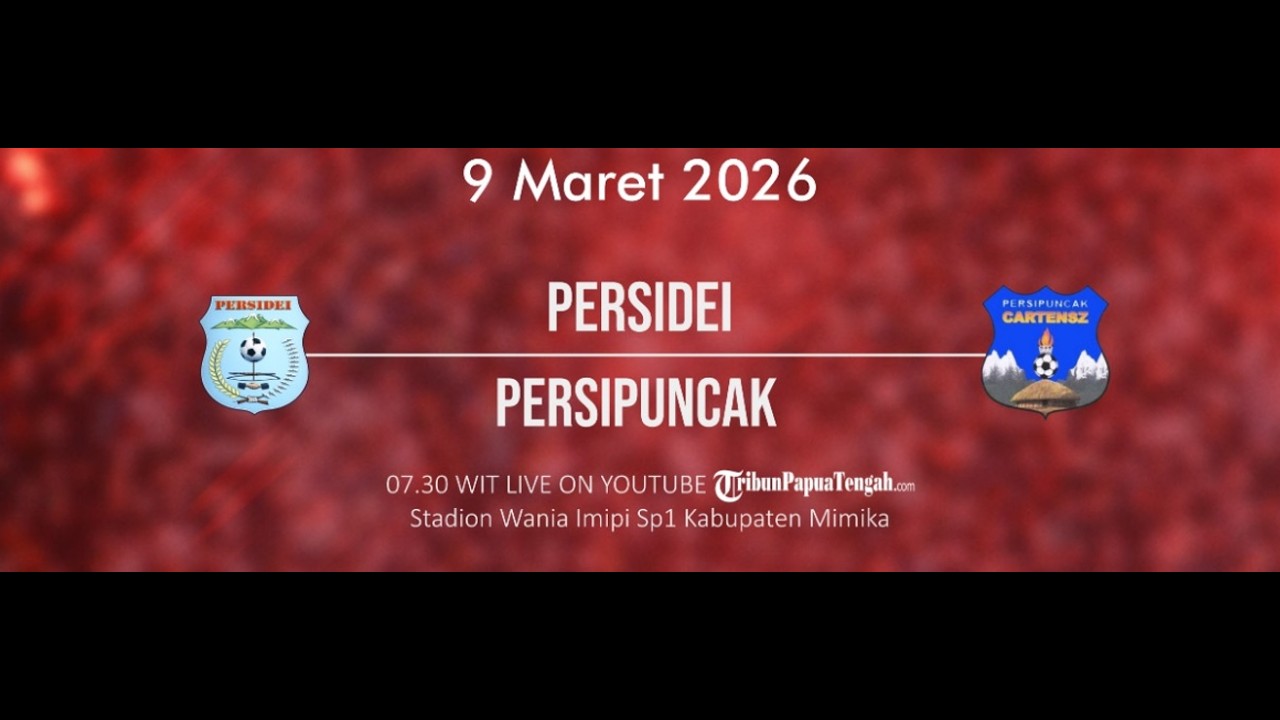 LIGA 4 INDONESIA REGION PAPUA TENGAH : PERSIDEI VS PERSIPUNCAK CARTENSZ