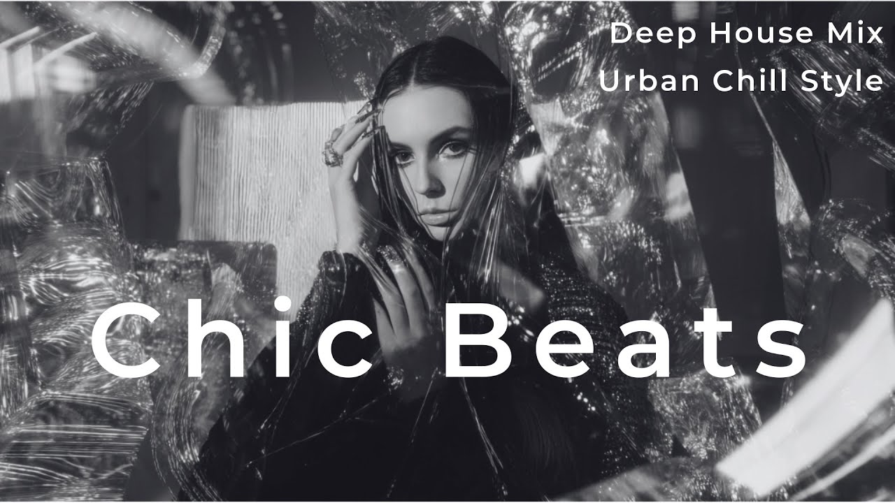 Deep House Mix | Chic Beats | Shop & Work BGM(Royalty Free)