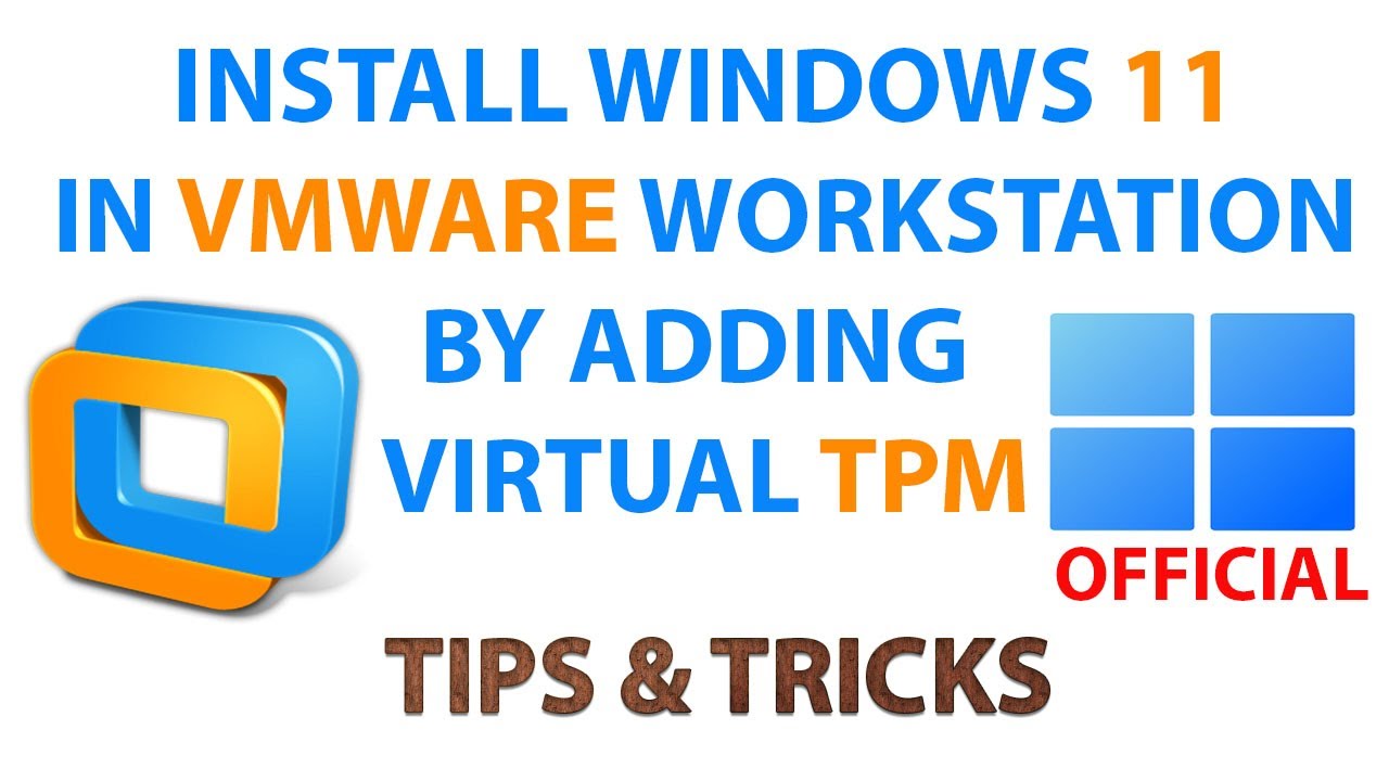 How to Install Windows 11 in VMware Workstation Pro, Player, Fusion V16 & 15 on Unsupported Hardware