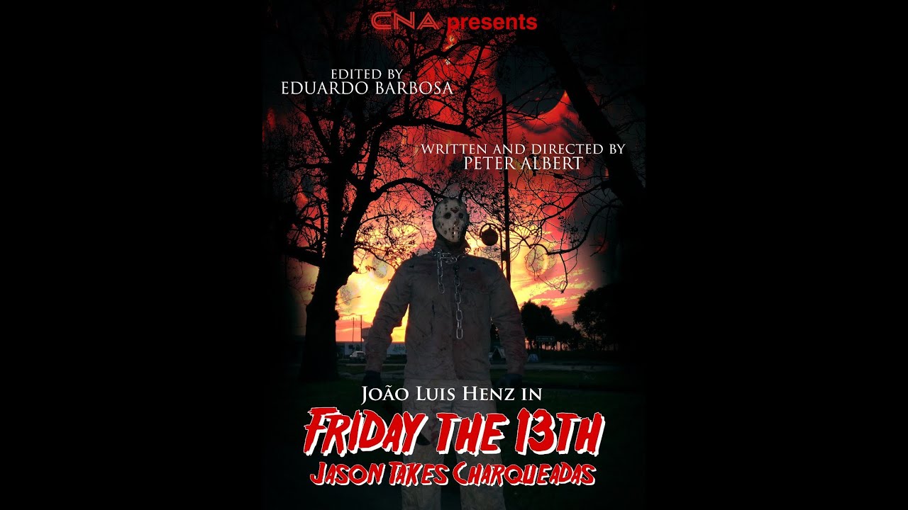 Friday the 13th - Jason Takes Charqueadas (CNA Fan Film)