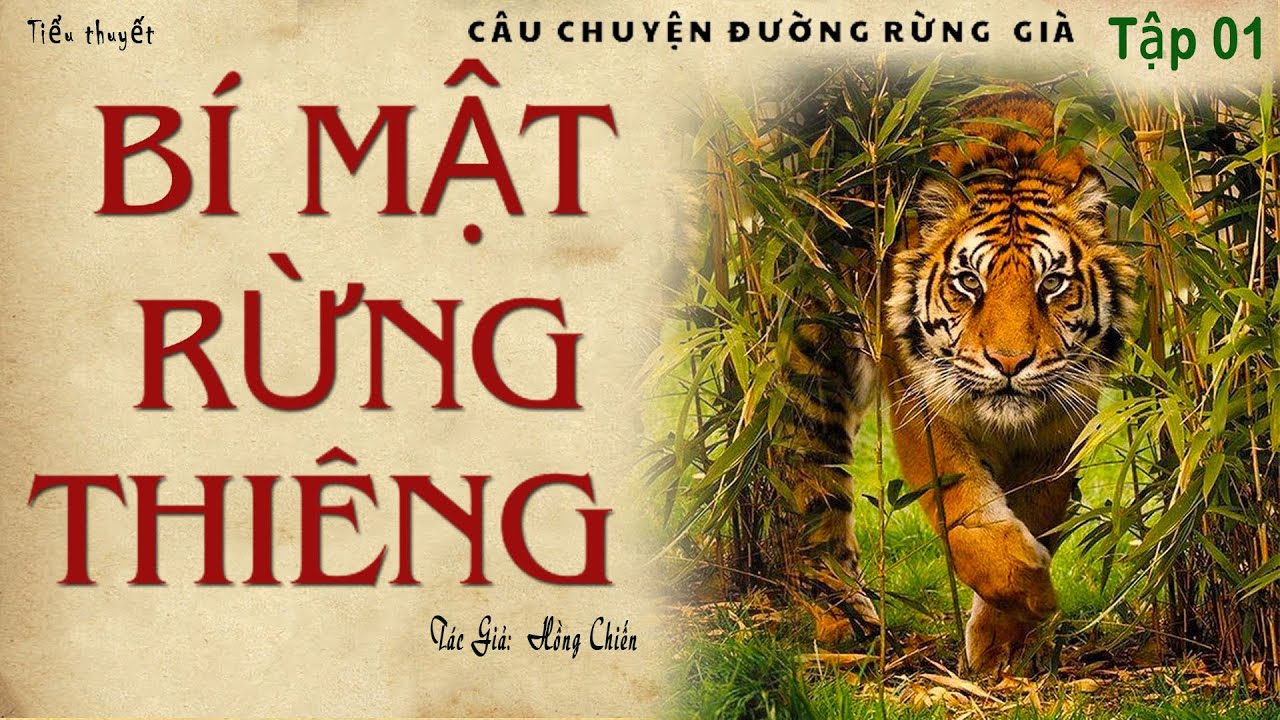 BÍ MẬT RỪNG THIÊNG  (TẬP 01 ) | TÁC GIẢ: HỒNG CHIẾN | Kênh Cô Vân