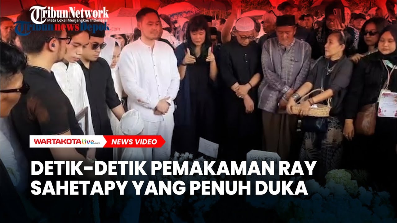 Detik-detik Pemakaman Ray Sahetapy yang Penuh Duka