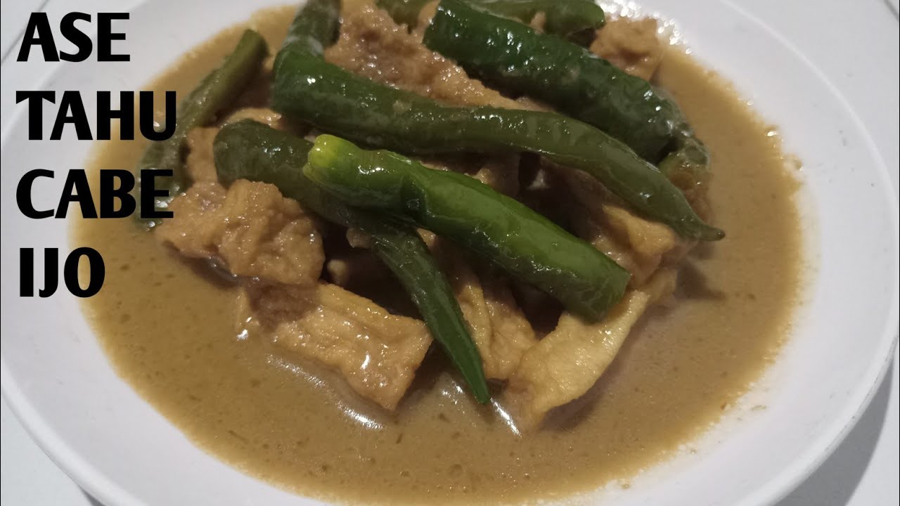 MENU AKHIR BULAN  | RESEP ASE TAHU CABE IJO  | ENAK DAN SIMPEL
