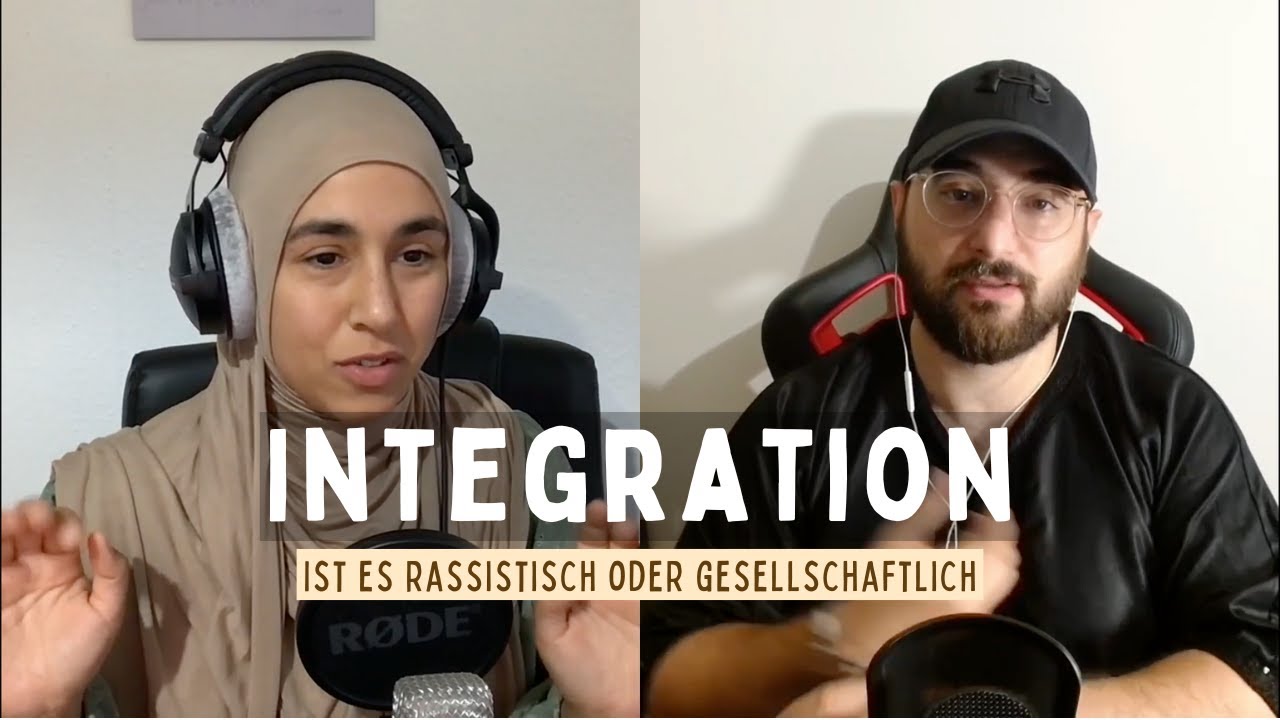 58. Integration - Ist es rassistisch oder gesellschaftlich