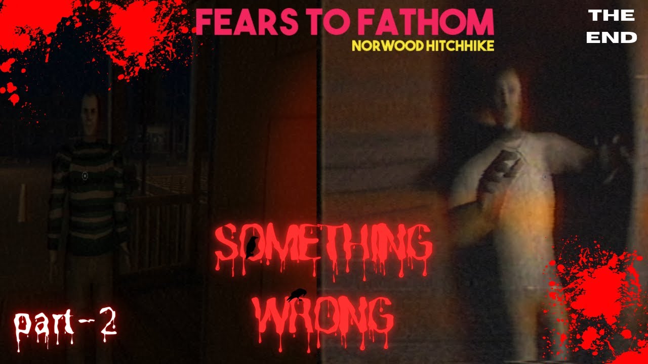 நல்ல மாட்டிக்கிட்டேன்😨😨|FEARS TO FATHOM NORWOOD HITCHHIKE PART-2|😫#viralvideo #horror #tamilgameplay