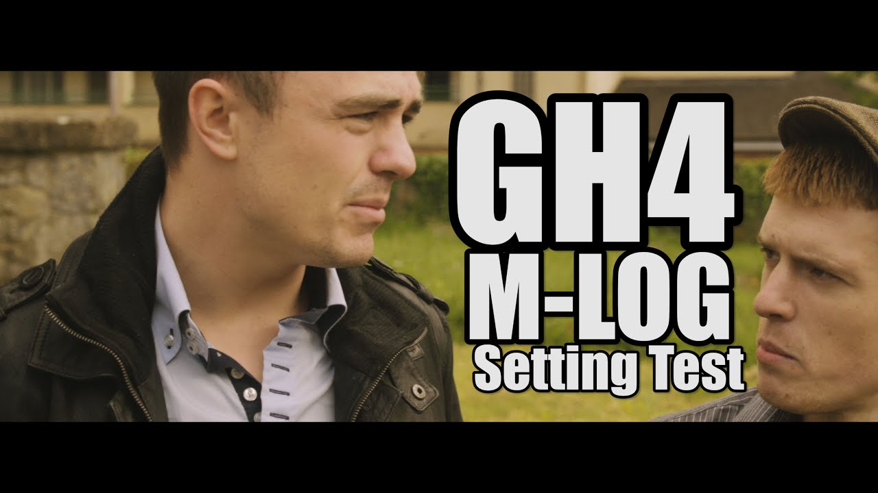 GH4 M-LOG Picture Style Test