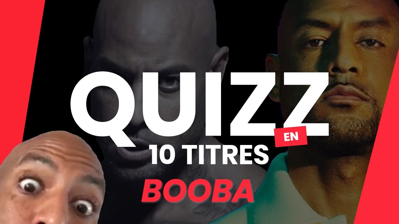 BLIND TEST SPECIAL BOOBA ! QUELLE SERA TA NOTE A CE QUIZZ (/10) ? ES-TU UN VRAI RATPI ?