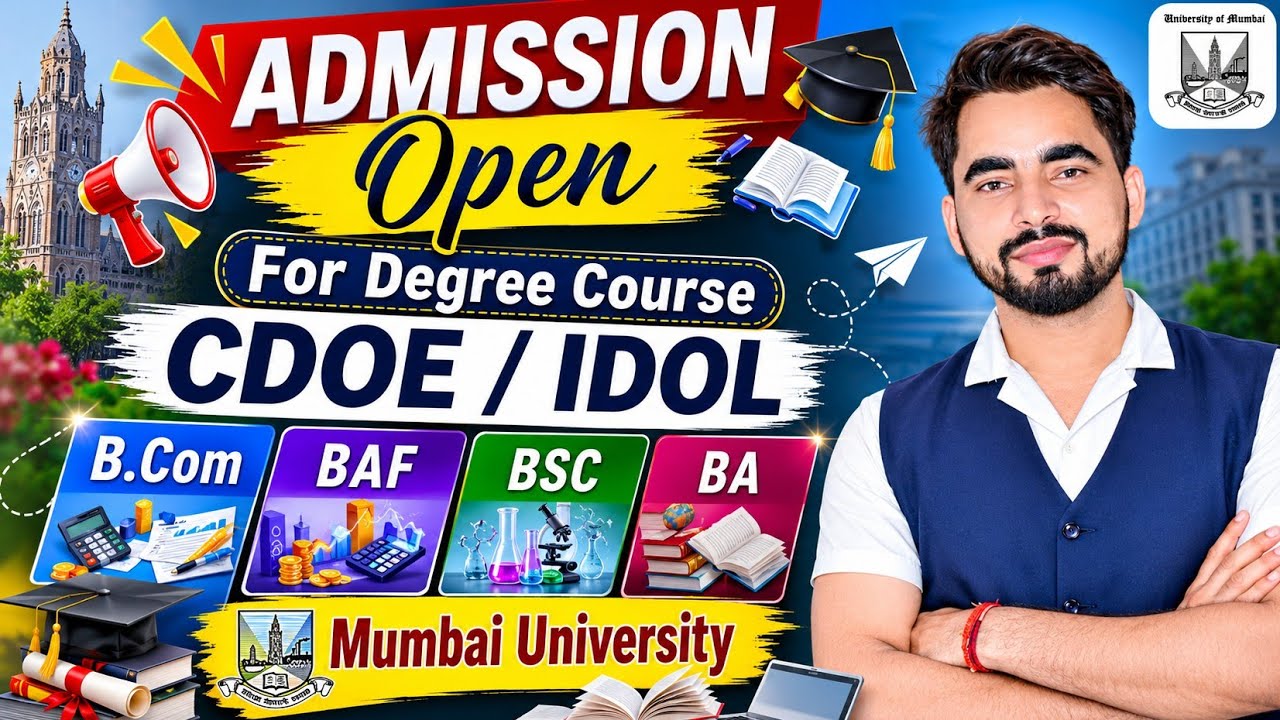 Mumbai University CDOE/IDOL Admission 2026 | B.Com, BAF, B.Sc, BA Degree Courses |Admission Open Now
