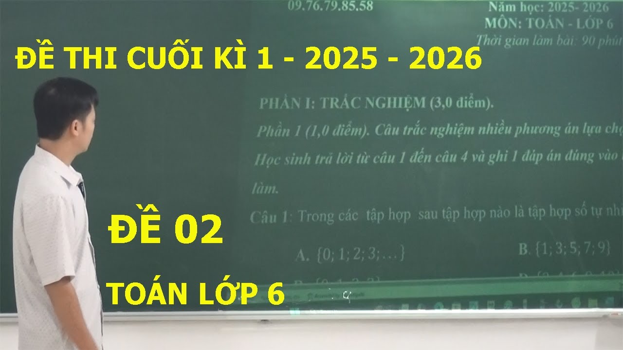 TO&Aacute;N 6 - ĐỀ 2 - ĐỀ THI CUỐI HỌC K&Igrave; 1 TO&Aacute;N LỚP 6 NĂM 2025-2026. &Ocirc;N TẬP HỌC K&Igrave; 1