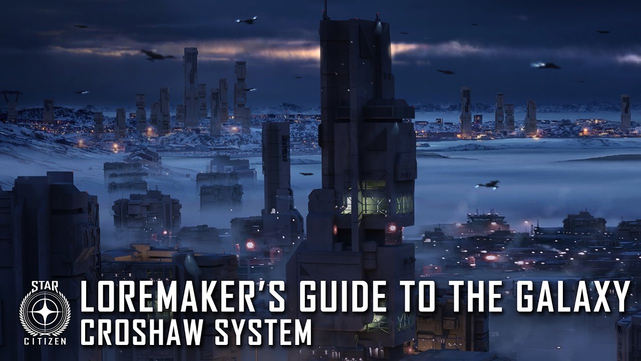 Star Citizen: Loremaker's Guide to the Galaxy - Croshaw System