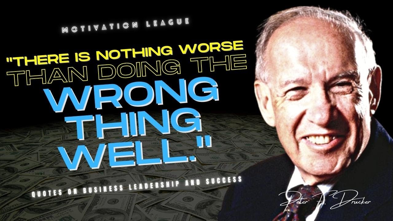 💰Peter F. Drucker | Quotes on Business Leadership and Success