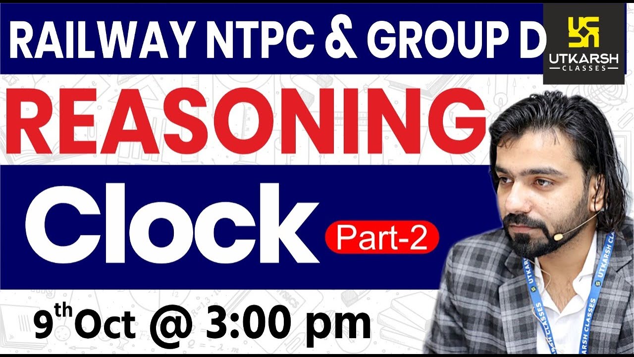 Railway NTPC & Group D Reasoning | Clock #2 | Reasoning Short Tricks | By Akshay Sir