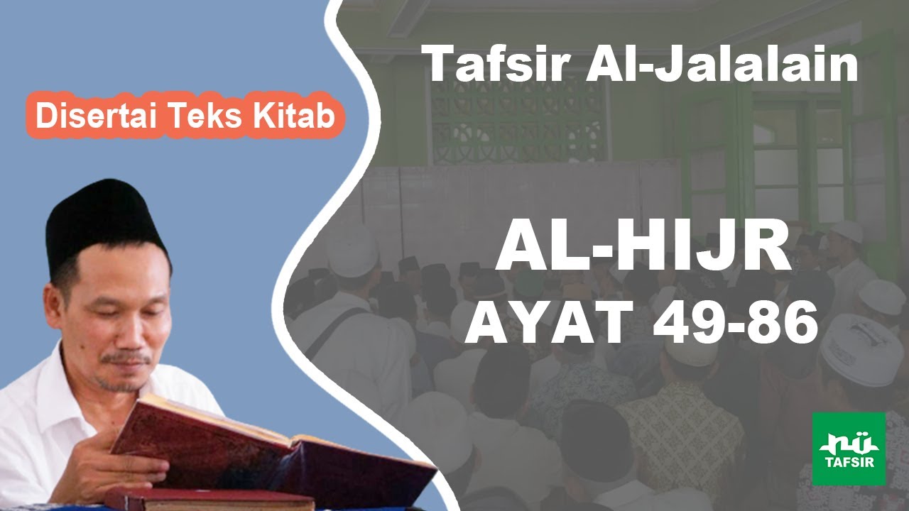 Ngaji Tafsir Al-Jalalain # Al-Hijr # Ayat 49-86 # Disertai Teks Kitab # Gus Baha Terbaru