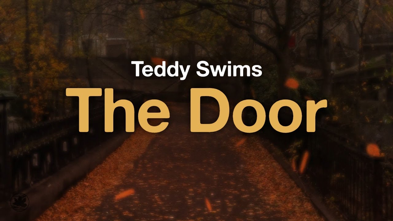 Teddy Swims - The Door (Lyrics)
