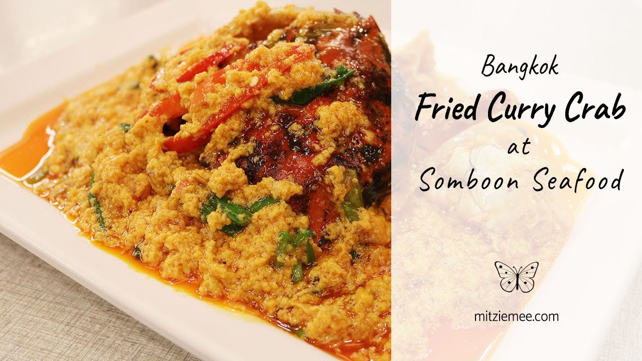 Fried Curry Crab at Somboon Seafood in Bangkok