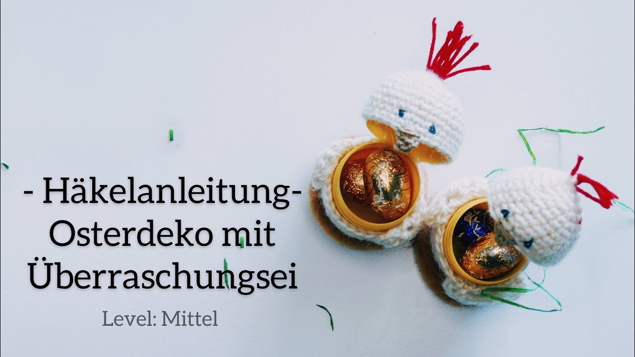 Häkelanleitung Osterdeko | Überraschungsei | Easter Crochet | Ostereier| Häkeln Überraschungsei diy