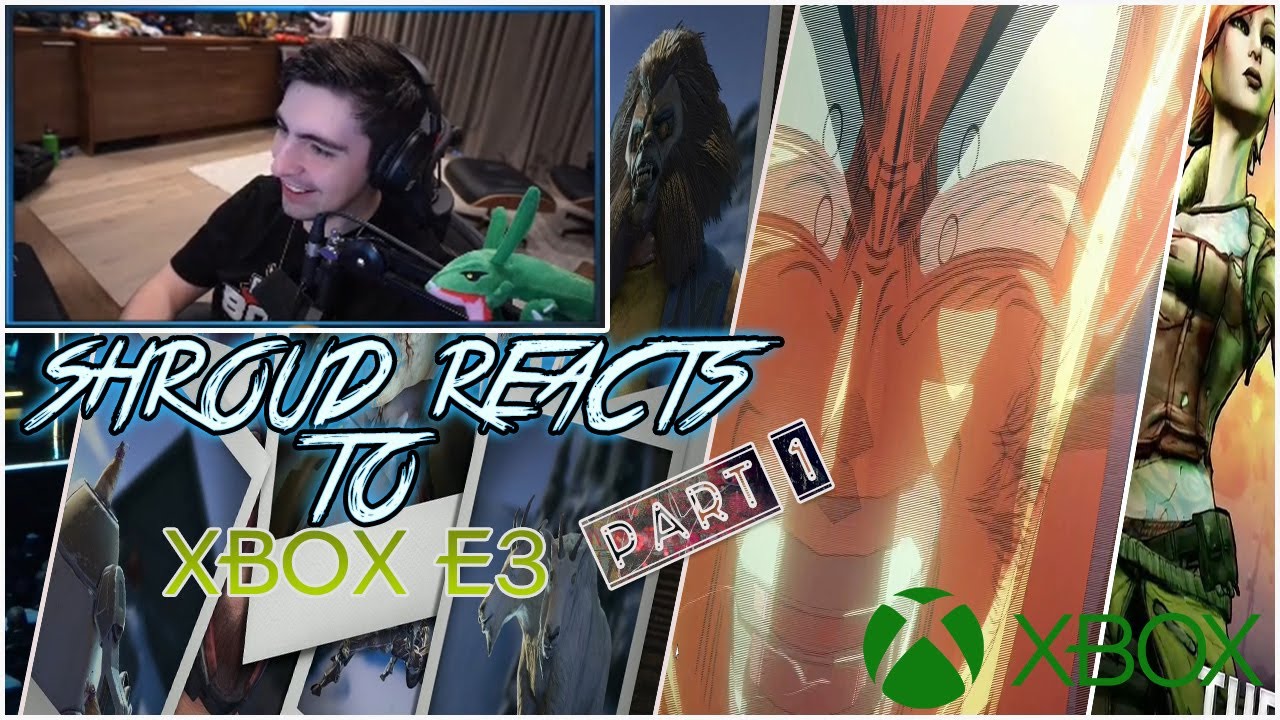Shroud Reacts to XBOX E3 2019 - Part #1 - Dragonball Z, Gears of War 5, Borderlands AND MORE!