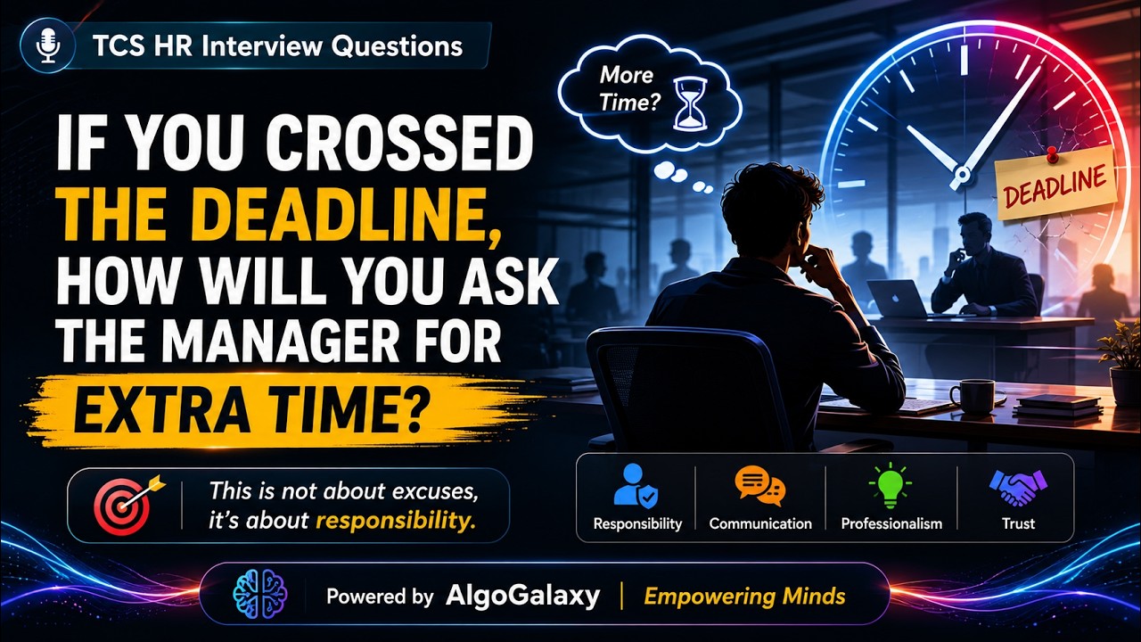 TCS HR Interview Question 🔥 How to Ask for More Time After Missing a Deadline Professionally?
