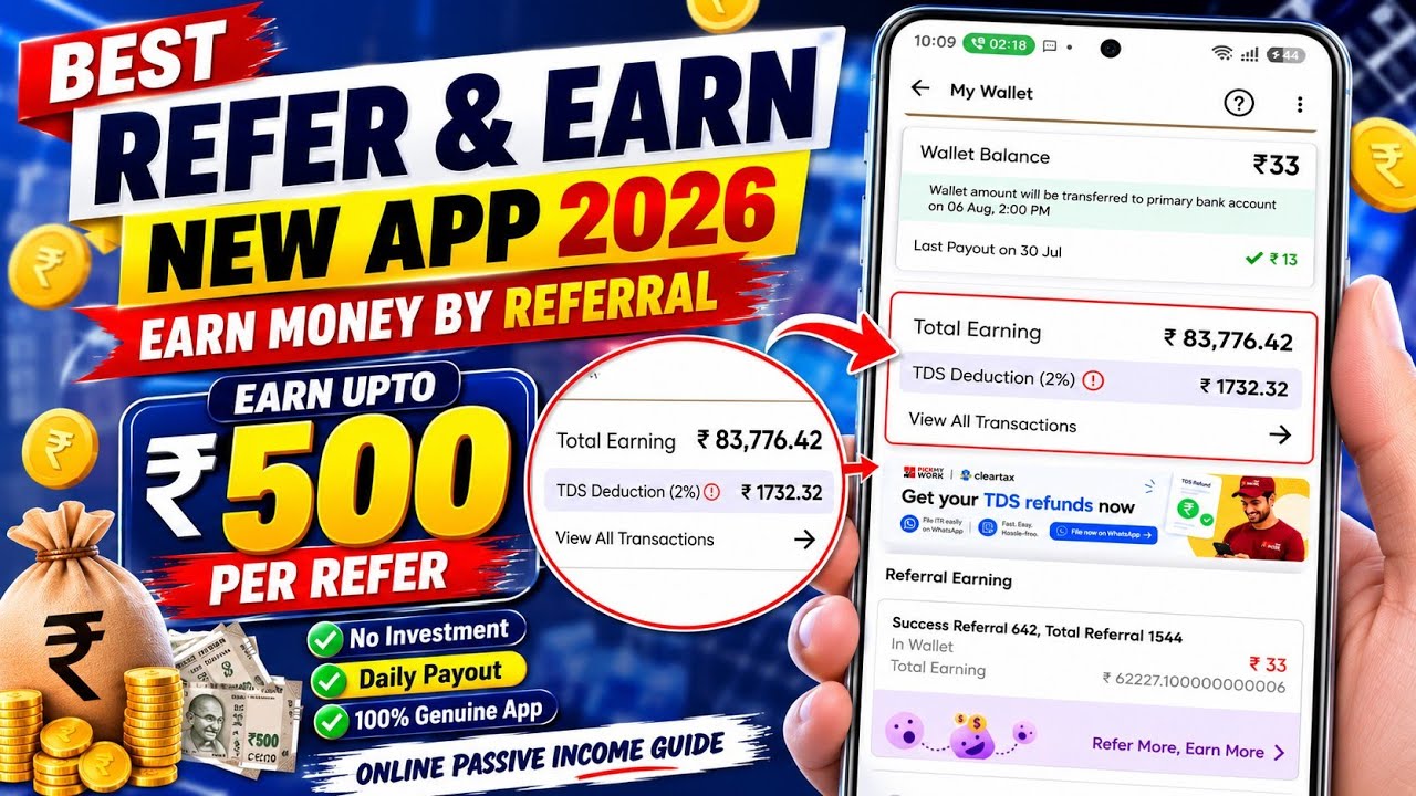 Best Refer & Earn New App 2026 | Earn Money by Referral ₹500 Per Refer | Earn Money by Referral