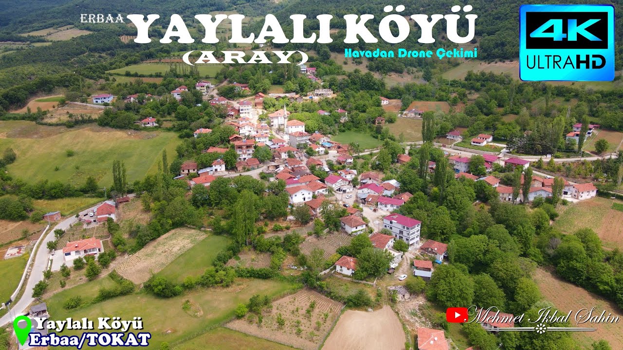 Yaylalı K&ouml;y&uuml; (Aray) Erbaa / TOKAT - Havadan 4K Drone &Ccedil;ekimi / 16.6.25