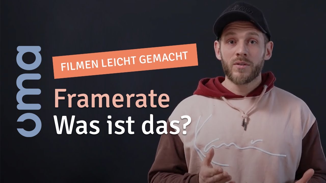 Framerate (Bildrate / FPS) - was ist das? Mit dem OMA-Team (einfach und schnell) Filmen lernen!