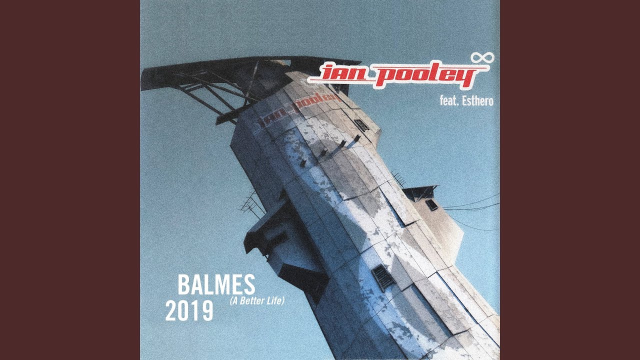 Balmes (A better life) feat. Esthero (Radio Edit)