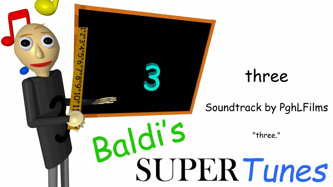 три | Неофициальный саундтрек Baldi's Super Tunes