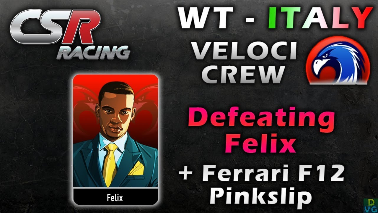 CSR Racing | World Tour - Italy | Veloci Crew - Felix + Pinkslip