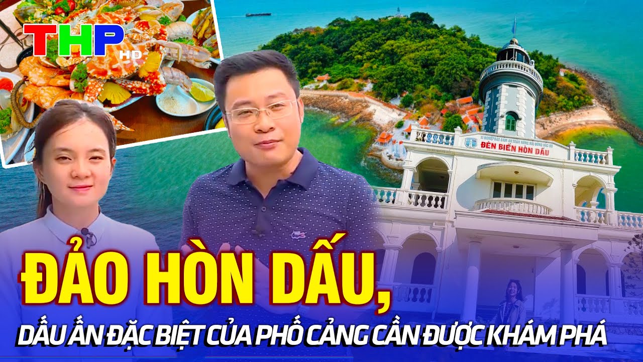 Đảo Hòn Dấu, dấu ấn đặc biệt của phố Cảng cần được khám phá | Lòng vòng Hải Phòng