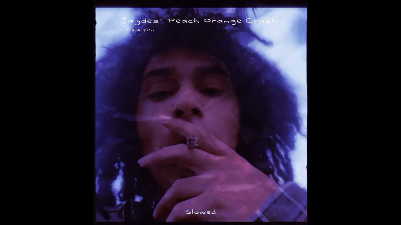 Jaydes-Peach Orange Crush (Slowed)