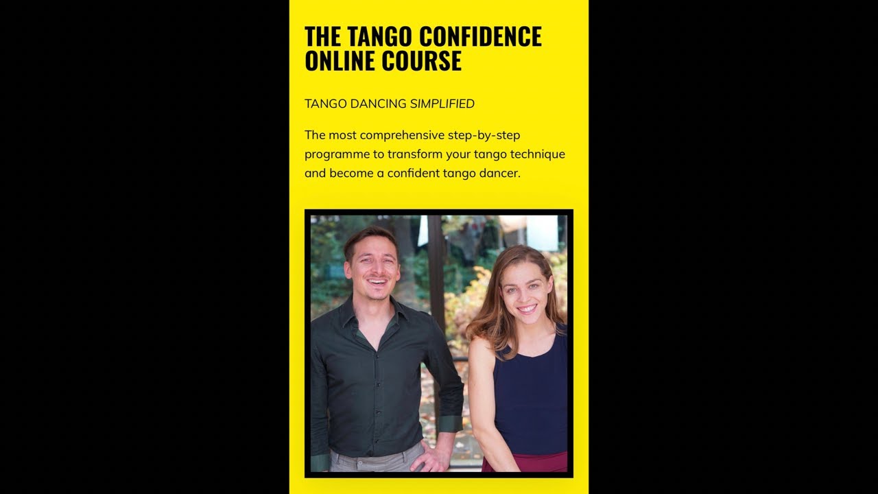 Today we are closing the doors of The Tango Confidence Online Course
