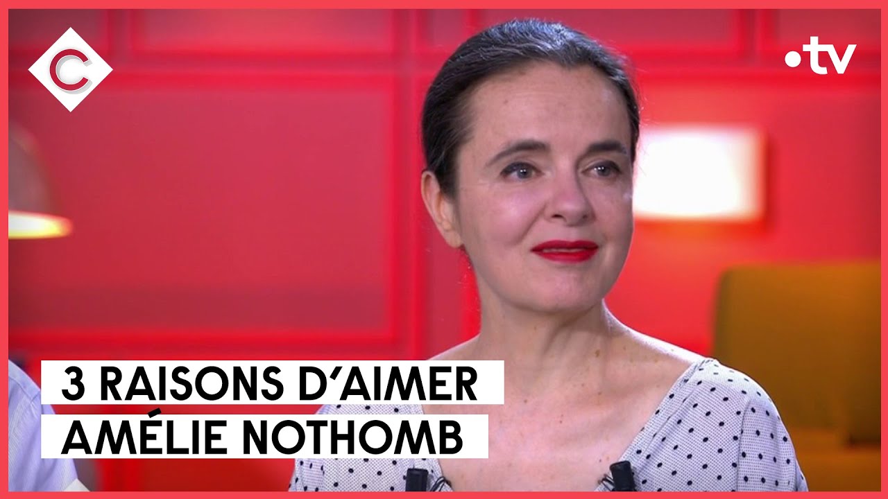 Amélie Nothomb : le livre des sœurs - C à vous - 30/08/2022