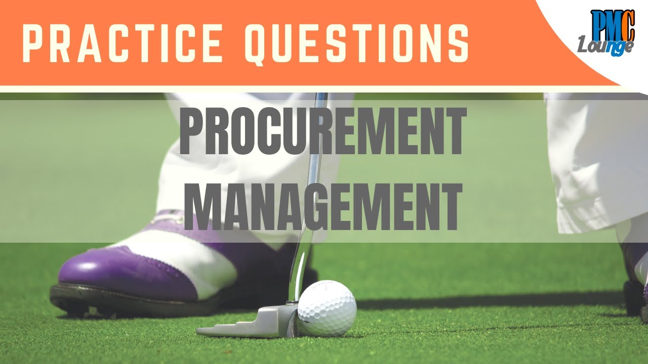 Procurement Management - Practice Questions