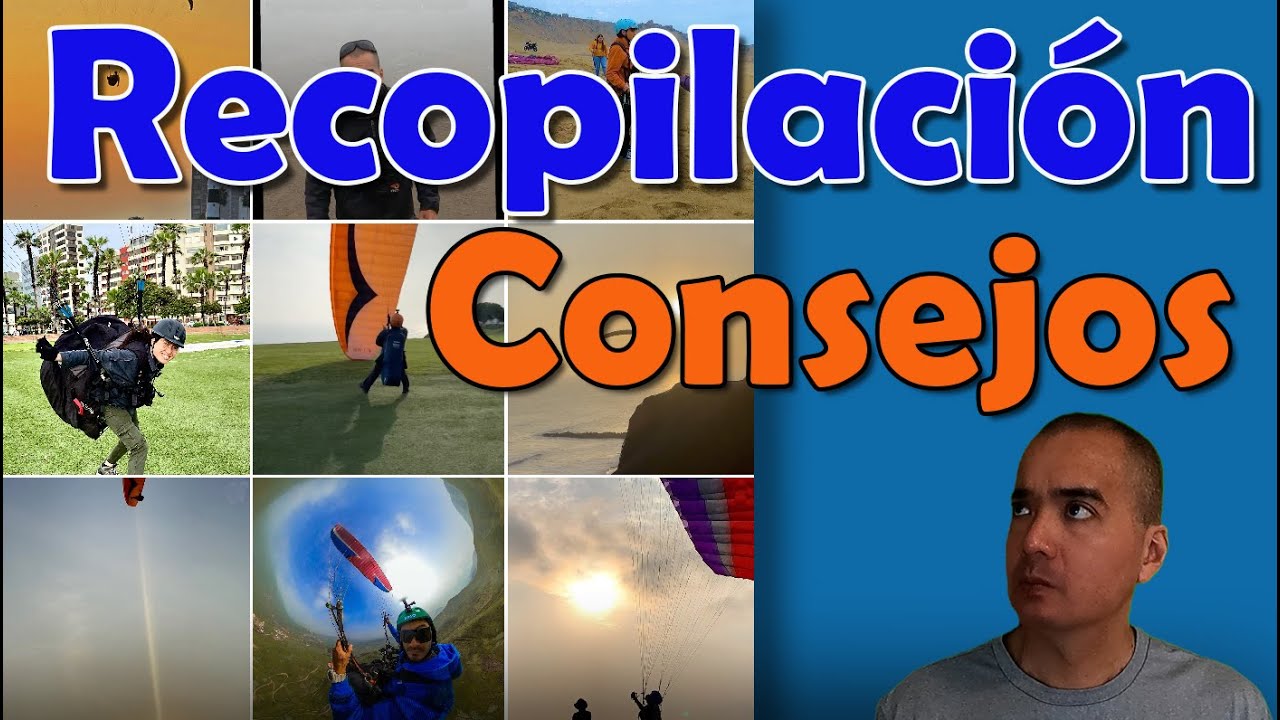 Recopilación de CONSEJOS cortos de PARAPENTE