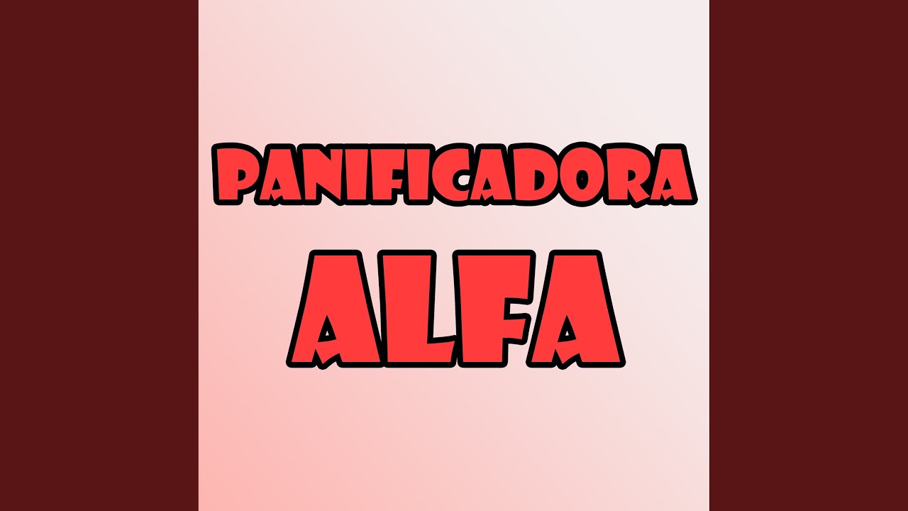 Panificadora Alfa - Chega a manteiga derrete (Remix)