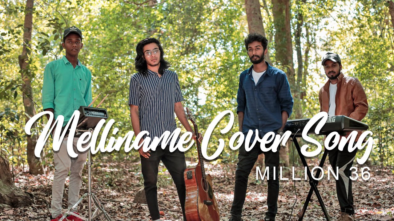 Melliname Cover Song | Shahjahan | Million 36 Music Band| Kiran Raj