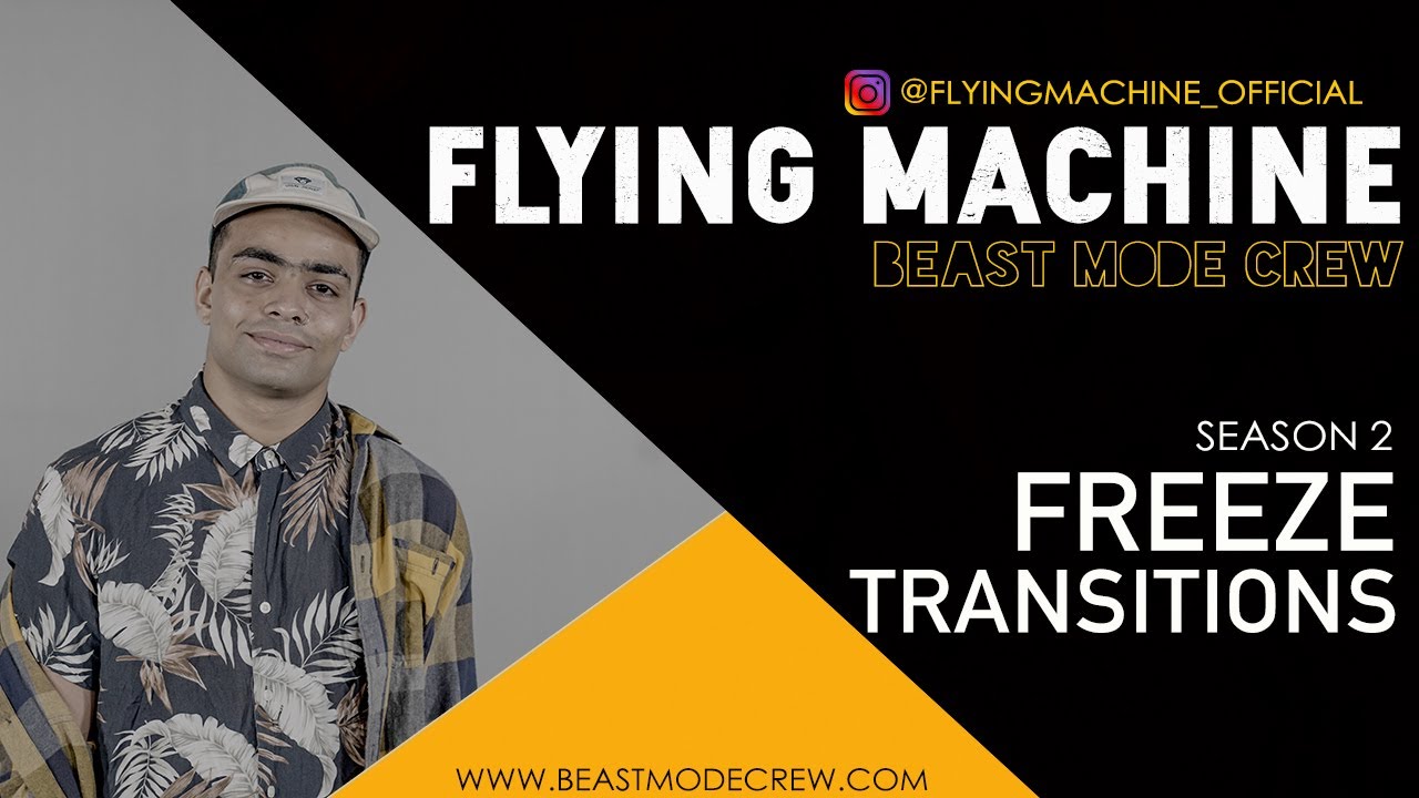 FREEZE TRANSITIONS \\ @bboyflyingmachine \\BeastMode Paathshaala S2.E6