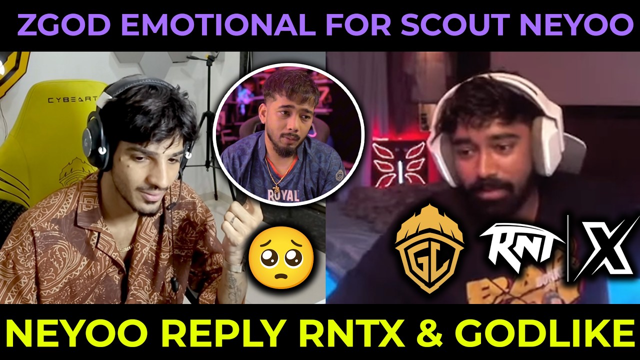 ZGOD Emotional for Scout Neyoo🥺 Neyoo Reply RNTX & GodLike🥵 Neyoo Retirement🤧
