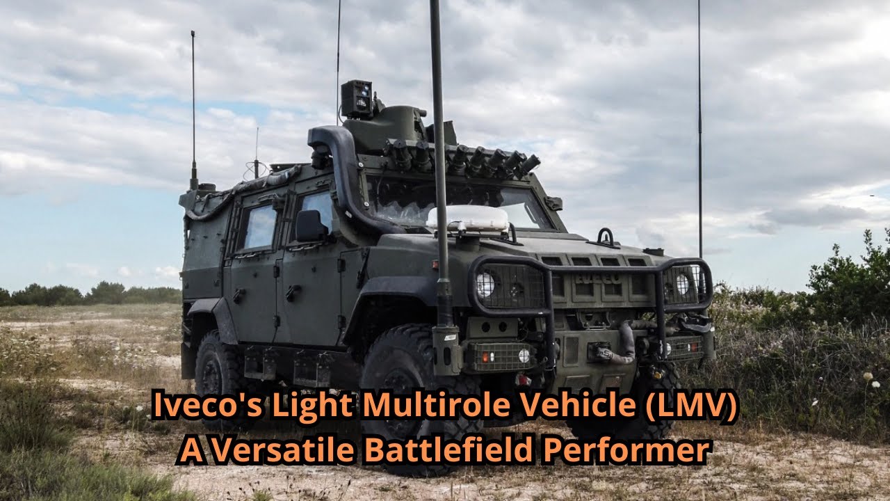Iveco LMV The Versatile Military Vehicle for Modern Combat