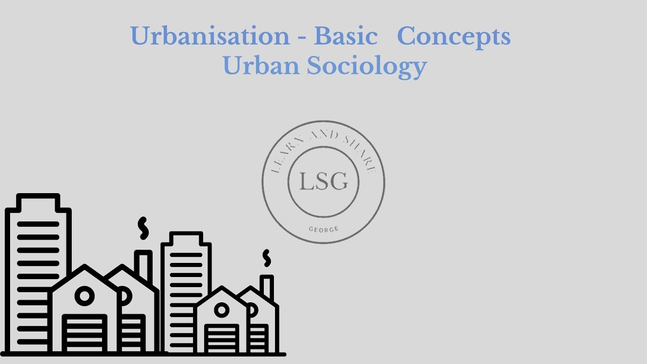 Urbanisation | Urban Sociology | MA Sociology | English - Malayalam #urbanisation #urban