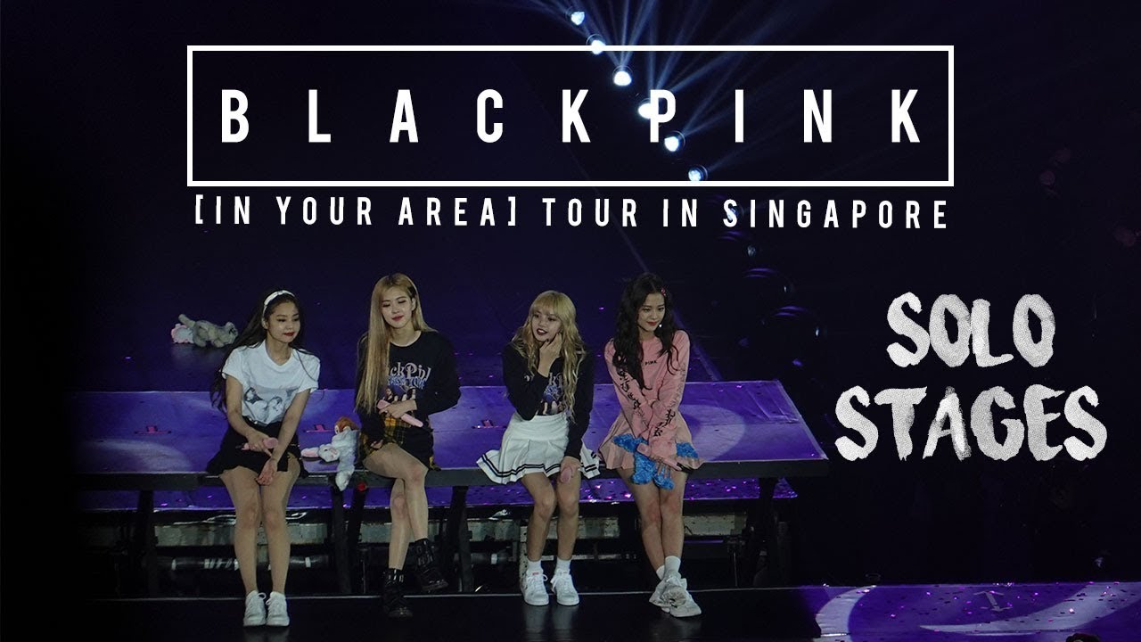 190215 BLACKPINK 블랙핑크 [IN YOUR AREA] TOUR in Singapore Fancam 직캠 || Solo Stages