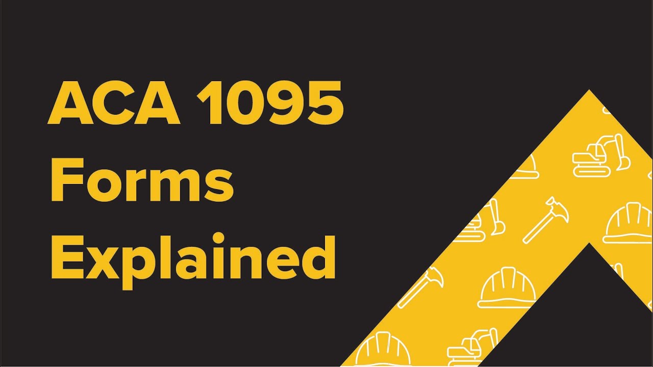 ACA 1095 Forms Explained | 1095-A vs 1095-B vs 1095-C